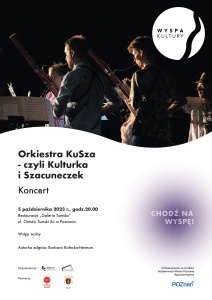 Zapraszamy na koncert Orkiestra KuSza w ramach Wyspy Kultury 