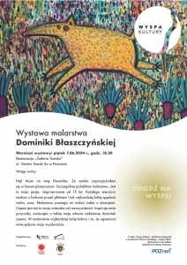 Zaproszenie na Wyspę Kultury: Wystawa Młodej Artystki Dominiki Błaszczyńskiej